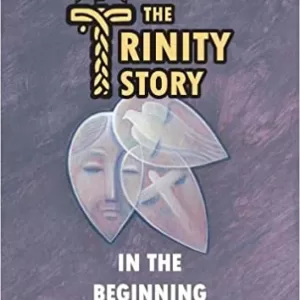 The Trinity Story – In the Beginning